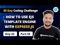 Day23 How to Use Ejs Template Engine With Express js Part 2 Newton School