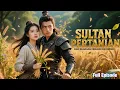 Lagu SULTAN PERTANIAN: DARI BUANGAN MENJADI MILYARDER