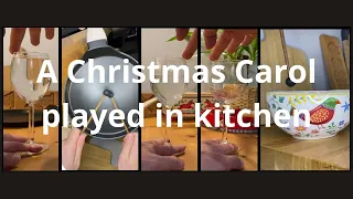 God Rest Ye Merry Gentlemen Played On Glasses Ans Pans 