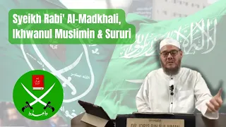 syeikh rabi al madkhali ikhwanul muslimin u0026 sururi dr idris sulaiman