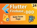 Flutter Firebase DDD Course 24 - Note Form Page