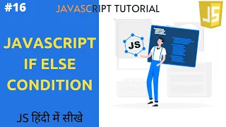 JavaScript If Else Statement Tutorial in Hindi Part 16 programmer shakil