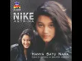 Hanya Satu Nama - Nike Astrina