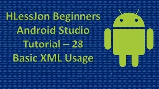 Beginners Android Studio Tutorial - 28 Basic XML Usage