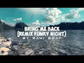 Download Lagu Bring Me Back [Remix Funky Night] || By Rawi Beat || KataQi.
