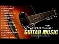 Download Lagu The World's Most Romantic Melodies ♥ Top Guitar Romantic Music Of All Time ♥ TOP 30 GUITAR LOVE SONG