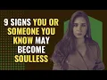 Download Lagu 9 Signs You Or Someone You Know May Become Soulless | Awakening | Spirituality