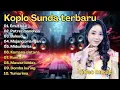 Download Lagu Koplo sunda terbaru- Mojang priangan,Tumarima||Dangdut koplo||Dangdut 