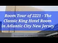 Borgata 2221 Classic King Room Tour in Atlantic City NJ