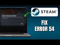 Fix Steam Error 54 2026 Easy Guide