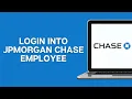 How to Login Into JPMorgan Chase Employee 2025 JPMorgan Chase Employee Login