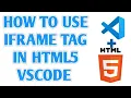 Download Lagu How to use Iframe tag in html5 Using VS Code [ HTML Visual Studio Code ]