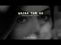 Download Lagu Wajah Tum Ho Song || Slowed+Reverb(Bass Booster)