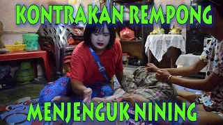 Download MENJENGUK NINING || KONTRAKAN REMPONG EPISODE  123 MP3