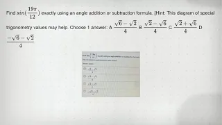 Find sin 19pi 12 exactly using an angle addition or subtraction formula Hint This diagram o