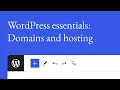 WordPress essentials Domains and hosting