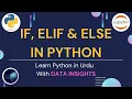 Control Flow Statements IF ELIF ELSE in Python Python programming in Urdu Hindi