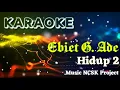 Lagu Karaoke Hidup 2 - Ebiet G. Ade Nada Pria ( NCSK Project )