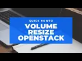OpenStack Volume resize