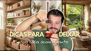 10 TRUQUES que deixam qualquer casa mais ACONCHEGANTE - Eduardo Wizard
