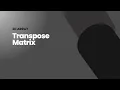 Transpose Matrix 2D Array C Solution Leetcode 867