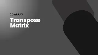 Transpose Matrix 2D Array C Solution Leetcode 867