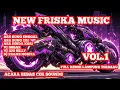 Lagu ACARA BEBAS NEW FRISKA MUSIC LIVE BASECAMP  CEK SOUND  FULL MUSIC REMIK LAMPUNG VOL 1