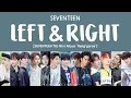 Download Lagu [LYRICS/가사] SEVENTEEN (세븐틴) - Left \u0026 Right [7th Mini Album Heng:garae]