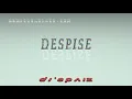 despise - pronunciation Examples in sentences and phrases