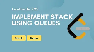 Implement Stack using Queues Leetcode 225 Stack Queue