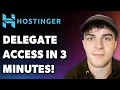 How to Delegate Hostinger Access in 3 Minutes Full 2025 Guide