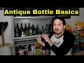Antique Bottle Basics