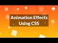 Animaton Effect In CSS CSS Animation Tutorial Step By Step For Beginners