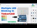 how to blink multiple led in tinkercad multiple led blinking using arduino