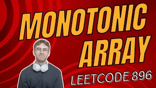 Leetcode 896 Monotonic Array - Python tutorial