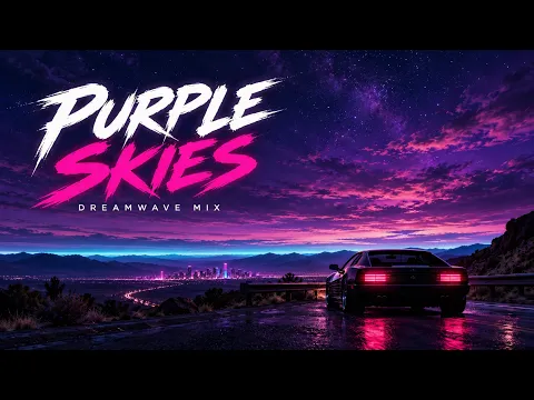 Best Synthwave Mix 2026 🌙 Dreamwave Playlist | Late Night Focus