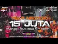 Download Lagu DJ TRAP 15 JUTA NROTOK ABIS TERBARU 2025 FULLBASS NGUK GLIERR - MIDLE BALAP ANTI GEDOR DP PRODUCTION