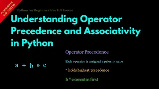 Understanding Operator Precedence and Associativity in Python Lesson 22 Python For Beginners