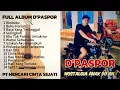 Download Lagu FULL ALBUM D'PASPOR 2009 NOSTALGIA ANAK 90 AN || PT.MENCARI CINTA SEJATI 