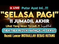 Lagu 🔴LANGSUNG DIKABULKAN..‼️CUKUP PUTAR SEKALI DAN DENGARKAN, 100 RIBU MALAIKAT TURUN | REZEKI LANCAR