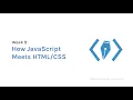 Week 9 - JavaScript Meets