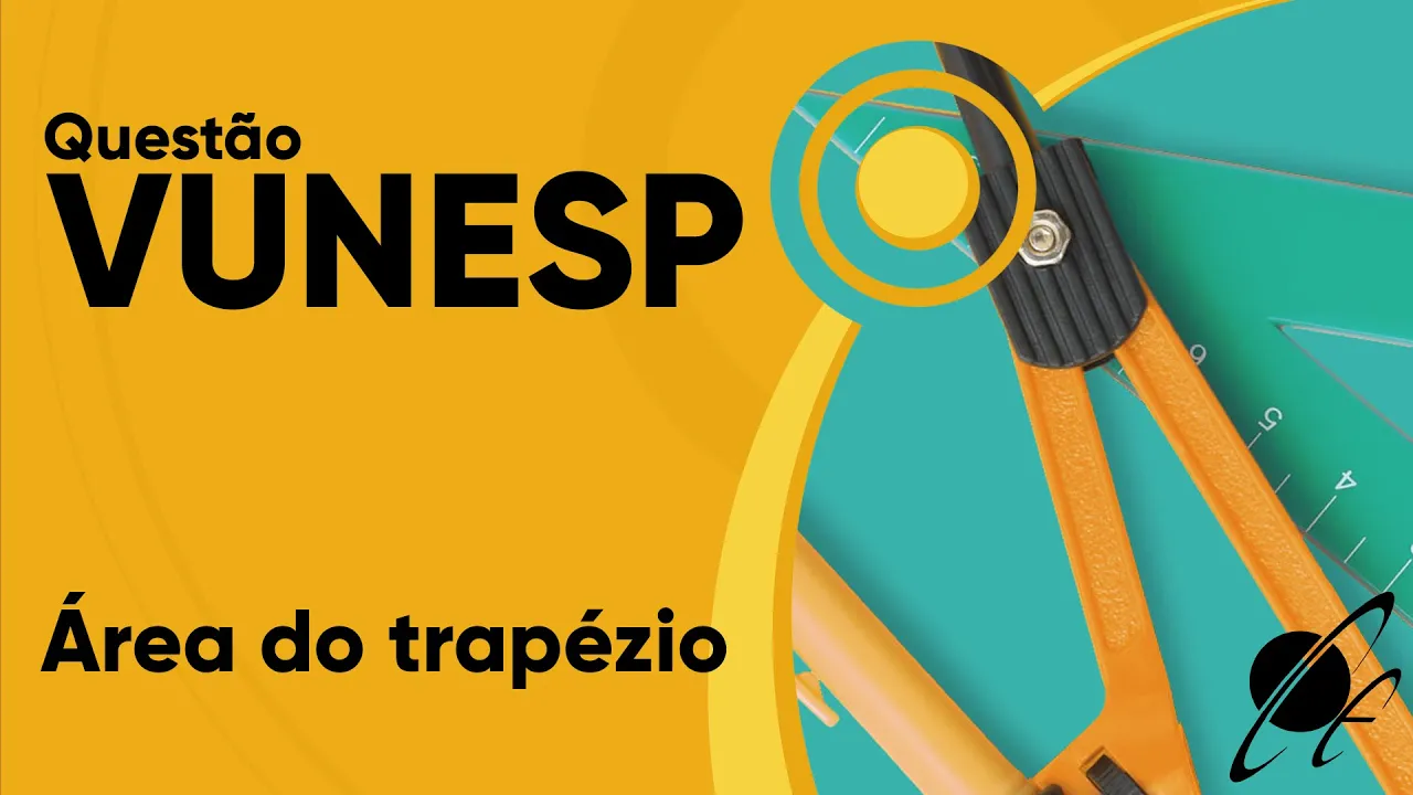 VUNESP 2019 - Área do trapézio (questão resolvida) - P. M. de Valinhos