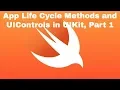 App Life Cycle Methods and UIControls in UIKit Part 1