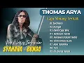 Download Lagu Thomas Arya - SYAHARA - BUNGA - DERMAGA BIRU || LAGU POP MINANG MELAYU TERPOPULER 2025