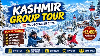 Kashmir Winter Group Tour | 25 Dec 2026 | Kashmir Travel Guide | Rs..12,499/- | Group Tour कश्मीर