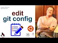 Find and edit system global local Git config files