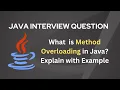 What is method overloading in Java Explain with Example Java Interview Question and Answer