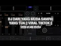 Download Lagu DJ OLD DARI YANG MUDA SAMPAI YANG TUA  VIRAL TIKTOK  SPEED UP AND REVERB