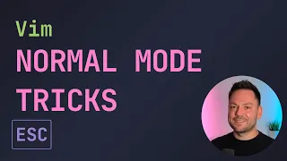 7 Normal Mode Tricks in Under 5 Minutes - Vim Tips Tricks
