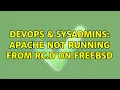 DevOps SysAdmins Apache not running from rc d on FreeBSD